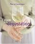 L'�cole de la D�gustation