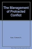 The management of protracted social conflict : theory and cases