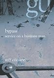 Bypass - Service on a business man (Chapman's Journey)