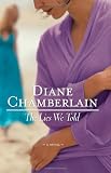 416kOn2JyzL. SL160  The Lies We Told by Diane Chamberlain