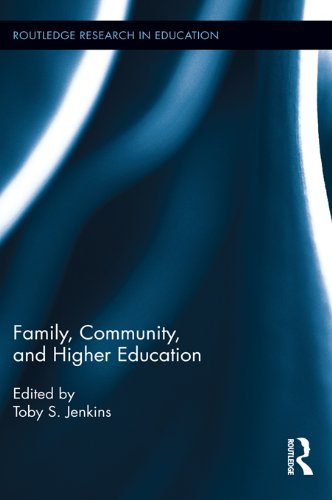 Family, Community, and Higher Education (Routledge Research in Education)
