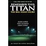 Remember This Titan: The Bill Yoast Story: Lessons Learned from a Celebrated Coach's Journey As Told to Steve Sullivan