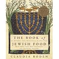 The Book of Jewish Food (An Odyssey from Samarkand to New York)