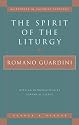 The Spirit of the Liturgy (Milestones in Catholic Theology)