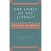 The Spirit of the Liturgy (Milestones in Catholic Theology)