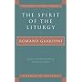 The Spirit of the Liturgy (Milestones in Catholic theology)