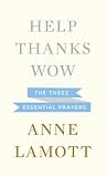 Help, Thanks, Wow (Thorndike Press Large Print Core)