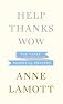 Help, Thanks, Wow: The Three Essential Prayers