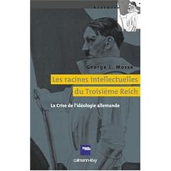 Les racines intellectuelles du Troisi�me Reich : La crise de l'id�ologie allemande