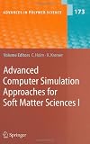 Advanced Computer Simulation Approaches for Soft Matter Sciences I (Advances in Polymer Science) (Pt. 1)