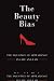 The Beauty Bias : The Injustice of Appearance in Life and Law