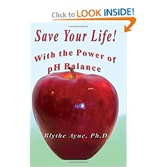 Save Your Life With The Power of pH Balance Save Your Life With The Power of pH Balance
