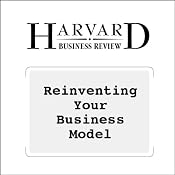 Reinventing Your Business Model (Harvard Business Review) | [Mark W. Johnson, Clayton M. Christensen, Henning Kagermann, Harvard Business Review]