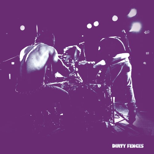 Dirty Fences - Dirty Fences - Zortam Music