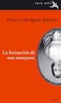La formaci�n de una marquesa (Rara Av...