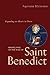 Perspectives On The Rule Of Saint Benedict: Expanding Our Hearts in Christ