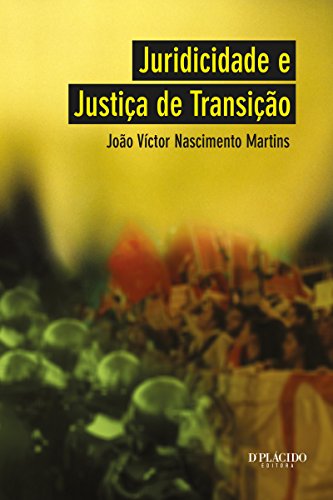 Juridicidade e Justiça de Transição (Portuguese Edition)