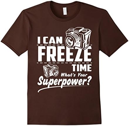 Men's I Can Freeze Time. What's Your Superpower? funny photography 2XL Brown