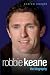 Search : Robbie Keane: The Biography