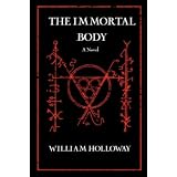 The Immortal Body (The Singularity Cycle)