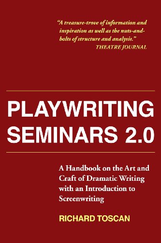 Textbook - Playwriting Seminars 2.0: A Handbook on the Art and Craft of Dramatic Writing with an Introduction to Screenwriting