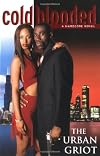 Cold Blooded: A Hardcore Novel