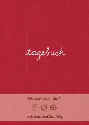 Produkt-Bild: Tagebuch (rot): Wie war dein Tag? Ankreuzen - Ausf&uuml;llen - Fertig