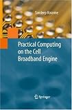 Practical Computing on the Cell Broadband Engine
