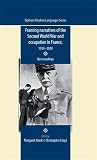 Framing narratives of the Second World War and occupation in France, 1939-2009 : new readings