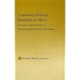 Contending Political Paradigms in Africa: Rationality and the Politics of Democratization in Kenya and Zambia (African... by Shadrack Wanjala Nasong'o