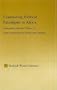 Contending Political Paradigms in Africa: Rationality and the Politics of Democratization in Kenya and Zambia (African Studies)