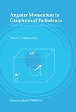 Angular Momentum in Geophysical Turbulence: Continuum Spatial Averaging Method