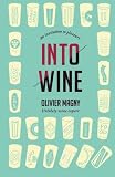 Into Wine: An Invitation to Pleasure