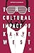 The Cultural Impact of Kanye West