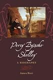 Percy Bysshe Shelley: A Biography