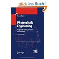 Photovoltaik Engineering: Handbuch f�r Planung, Entwicklung und Anwendung (VDI-Buch)