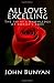 All Love's Excelling: The Saint's Knowledge of Christ's Love