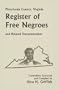 Pittsylvania County, Virginia Register of Free Negroes and Related Documentation