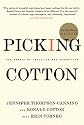 Picking Cotton: Our Memoir of Injustice and Redemption