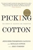 Picking Cotton: Our Memoir of Injustice and Redemption