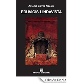 Eduvigis Lindavista (RELATOS DEL FUEGO SANGUINARIO Y UN CANDOR)