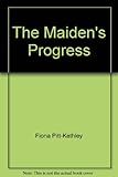 The maiden's progress
