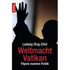 Weltmacht Vatikan: P�pste machen Politik