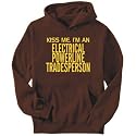 Hoodie Mens Brown " KISS ME, I AM a Electrical Powerline Tradesperson " Occupations