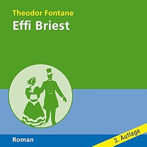 Effi Briest (12:30 Stunden, ungekürzte Lesung)
