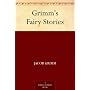 Grimm's Fairy Stories by Jacob Grimm