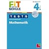FiT F�R DIE SCHULE: Tests mit Lernzielkontrolle. Mathematik 4. Klasse