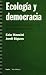 Ecologia y Democracia - de La Justicia Ecologica