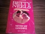 Never say goodbye
