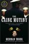 The Caine Mutiny: A Novel Of World War II (Turtleback School & Library Binding Edition)